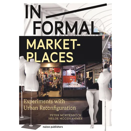 In/Formal Marketplaces: Experiments with Urban Reconfiguration - Paperback