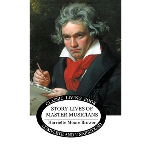 Story-Lives of Master Musicians - Hardcover