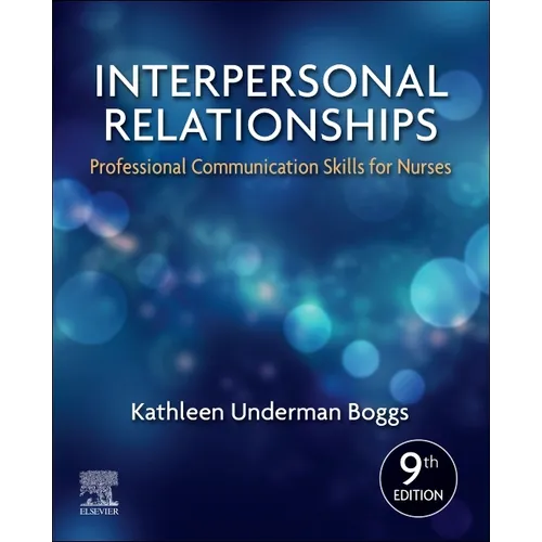 Interpersonal Relationships: Professional Communication Skills for Nurses - Paperback