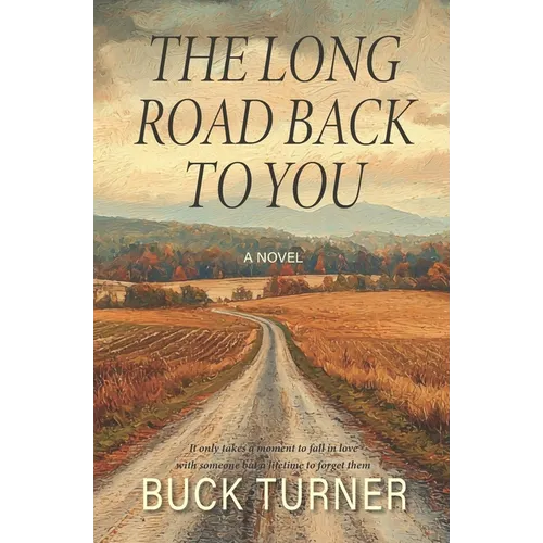 The Long Road Back to You - Paperback