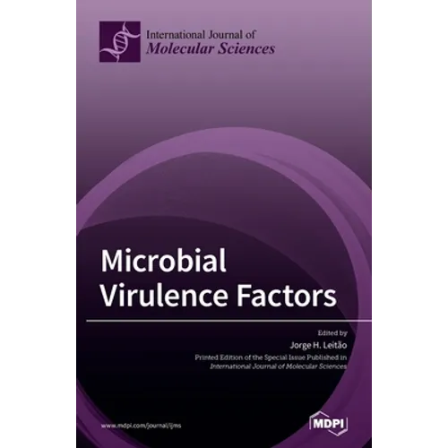 Microbial Virulence Factors - Hardcover
