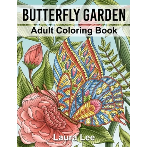 Butterfly Garden: Adult Coloring Book - Paperback