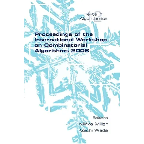Proceedings of the International Workshop on Combinatorial Algorithms 2008 - Paperback