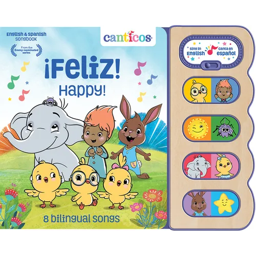 Canticos ¡Feliz! / Happy! (Bilingual): 8 Bilingual Songs - Board Book