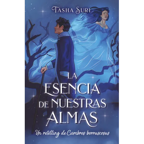 La Esencia de Nuestras Almas. Un Retelling de Cumbres Borrascosas - Paperback