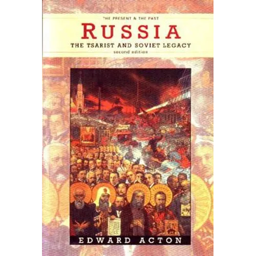 Russia: The Tsarist and Soviet Legacy - Paperback