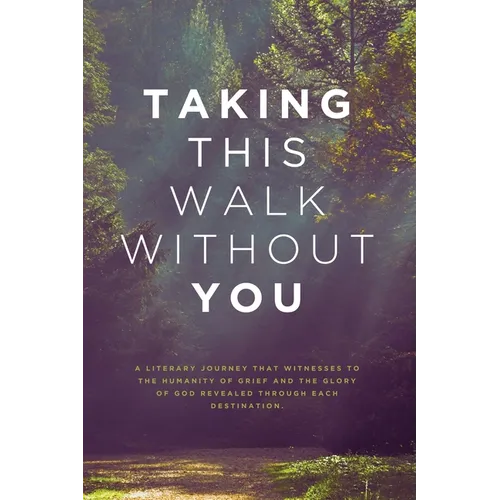 Taking This Walk Without You - Paperback