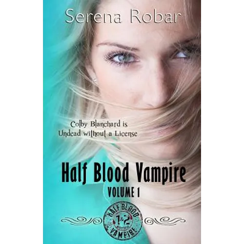 Half Blood Vampire Series: Volume 1: Braced to Bite & Fangs for Freaks - Paperback