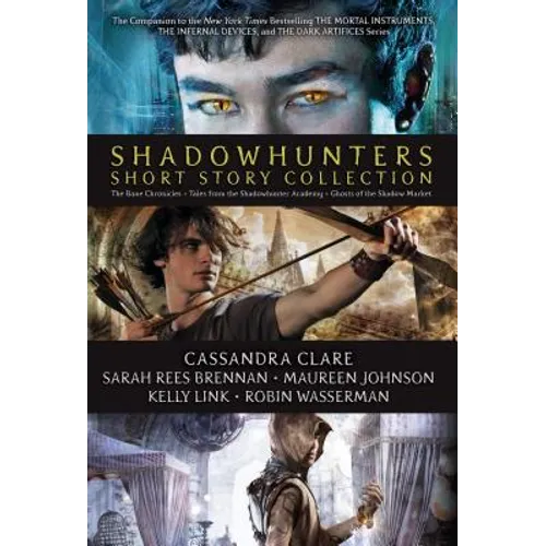 Shadowhunters Short Story Collection (Boxed Set): The Bane Chronicles; Tales from the Shadowhunter Academy; Ghosts of the Shadow Market - Hardcover