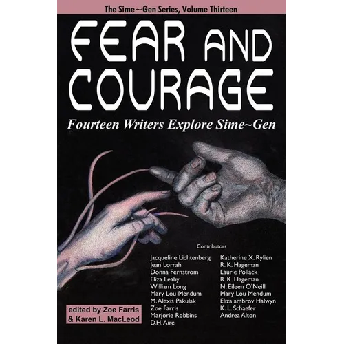 Fear and Courage: Fourteen Writers Explore Sime Gen - Paperback