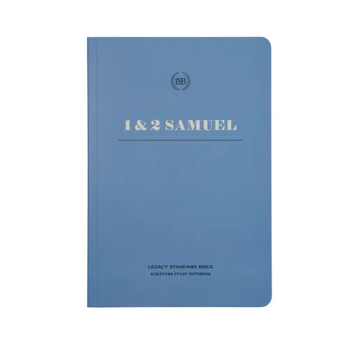 Lsb Scripture Study Notebook: 1 & 2 Samuel: Legacy Standard Bible - Paperback