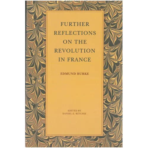Further Reflections on the Revolution in France - Paperback