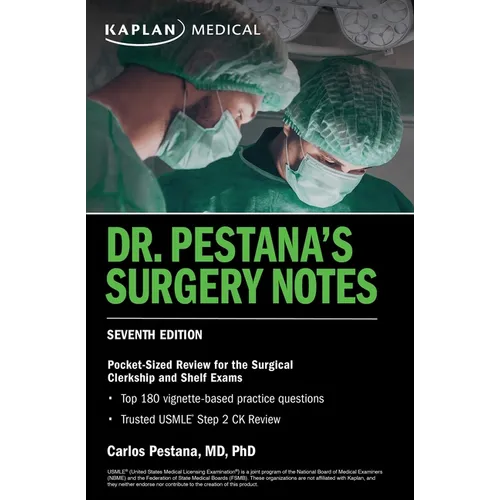 Dr. Pestana's Surgery Notes, Seventh Edition: Pocket-Sized Review for the Surgical Clerkship and Shelf Exams - Paperback
