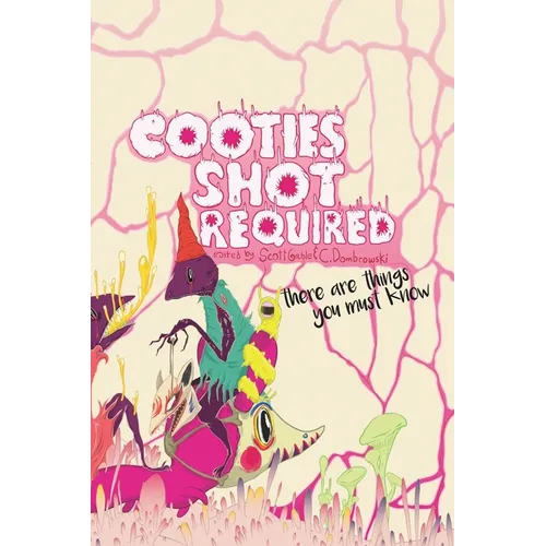 Cooties Shot Required: There Are Things You Must Know - Paperback