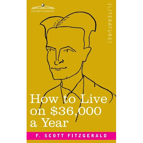 How to Live on $36,000 a Year - Paperback