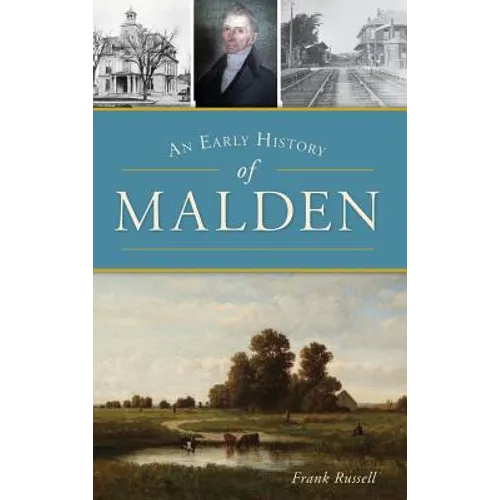 An Early History of Malden - Hardcover
