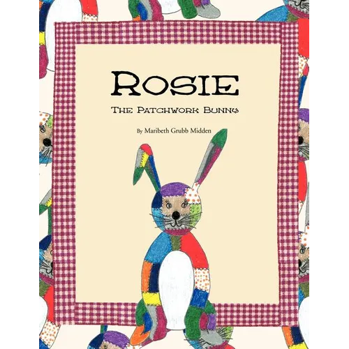 Rosie: The Patchwork Bunny - Paperback
