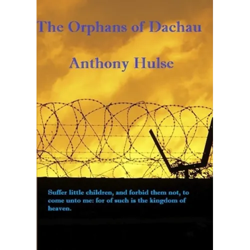The Orphans of Dachau - Paperback