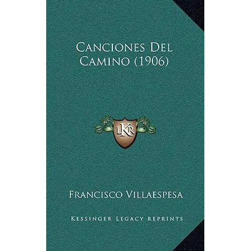 Canciones Del Camino (1906) - Paperback