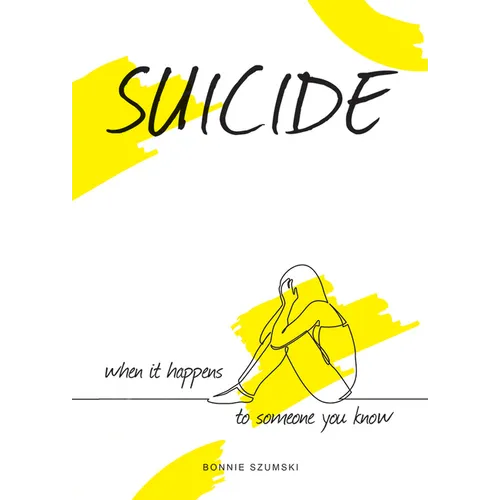 Suicide: When It Happens to Someone You Know - Hardcover