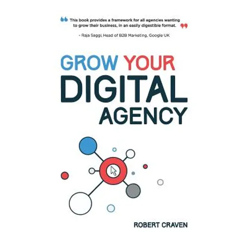 Grow Your Digital Agency - Paperback