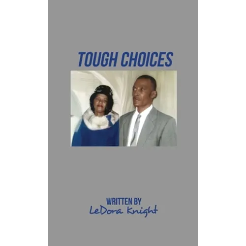 Tough Choices - Hardcover