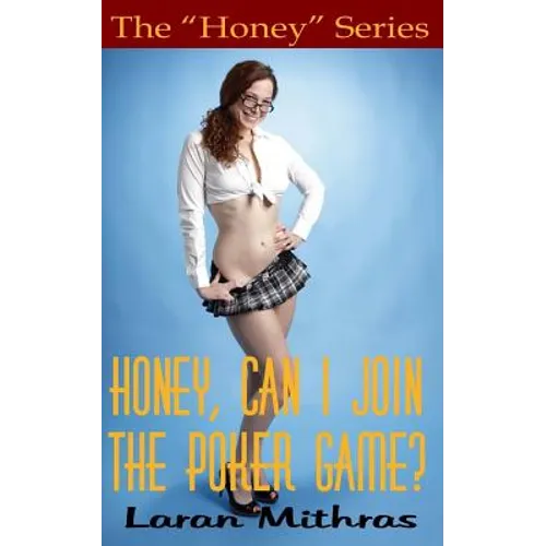 Honey, Can I Join the Poker Game? - Paperback
