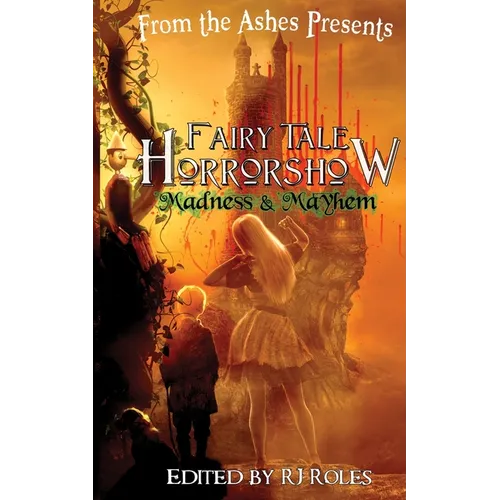 Fairy Tale Horrorshow 2: Madness & Mayhem - Paperback
