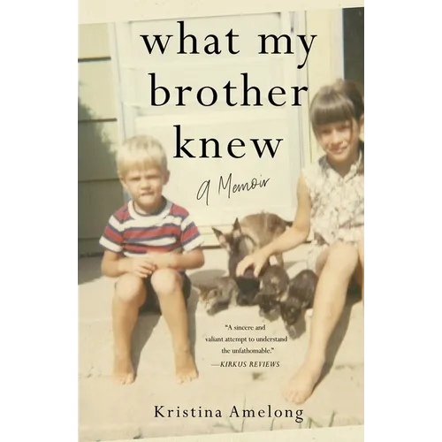 What My Brother Knew: A Memoir - Paperback