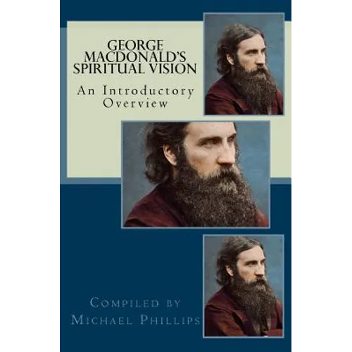 George Macdonald's Spiritual Vision - Paperback