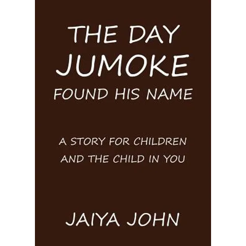 The Day Jumoke Found His Name - Paperback