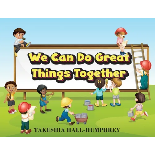 We Can Do Great Things Together - Paperback