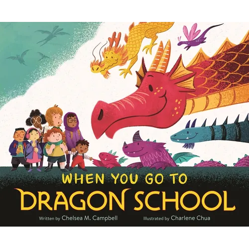 When You Go to Dragon School - Hardcover