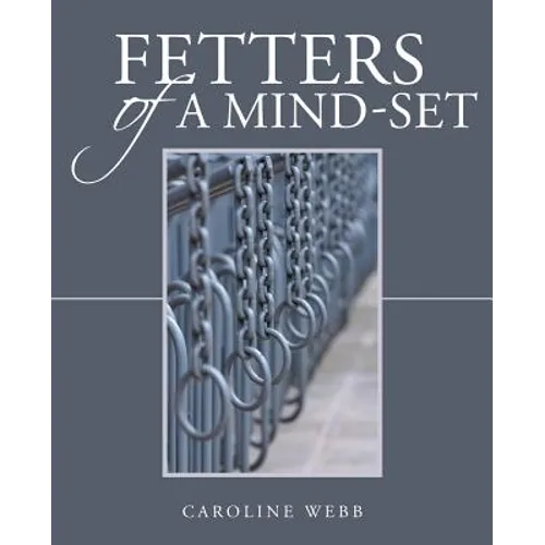 Fetters of a Mind-Set - Paperback