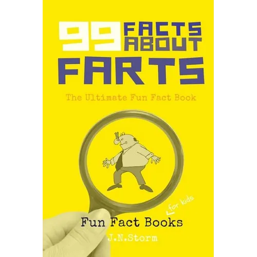 99 Facts about Farts: The Ultimate Fun Fact Book - Paperback
