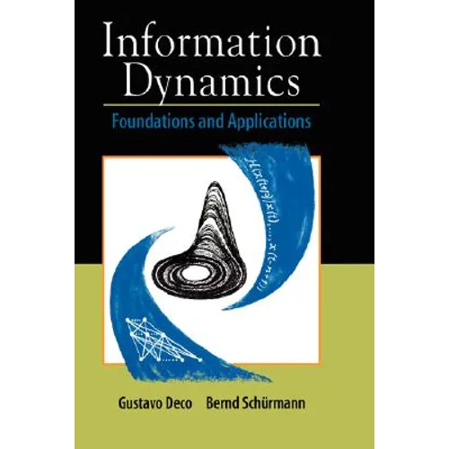 Information Dynamics: Foundations and Applications - Hardcover