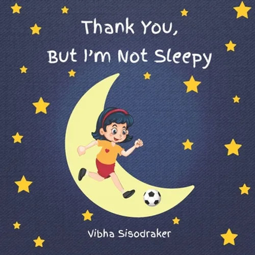 Thank You, But I'm Not Sleepy - Paperback