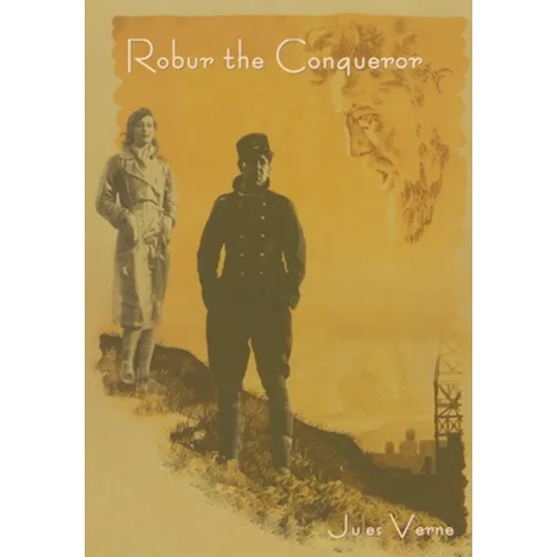 Robur the Conqueror - Hardcover