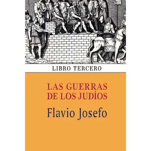Las guerras de los judíos (Libro tercero) - Paperback