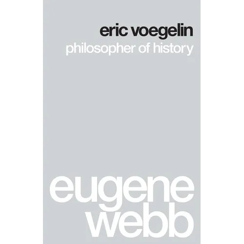 Eric Voegelin: Philosopher of History - Paperback