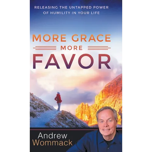 More Grace, More Favor: Releasing the Untapped Power of Humility in Your Life - Hardcover
