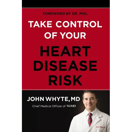 Take Control of Your Heart Disease Risk - Hardcover