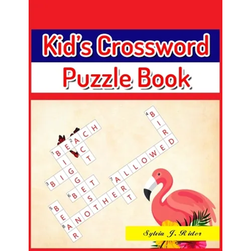 Kid's Crossword Puzzle Book: Large-Print Best Puzzle Book for Ages 8 and Up - Paperback
