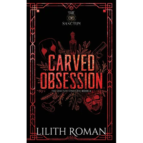 Carved Obsession: a Dark Mafia Romance Discreet Edition - Paperback