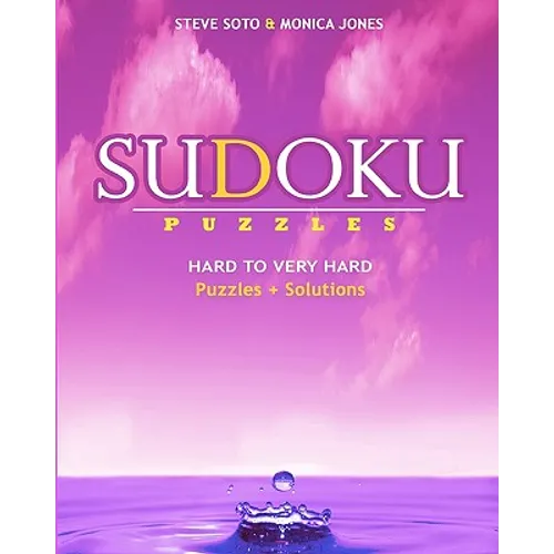SUDOKU Puzzles - Hard to Very Hard: Puzzles + Solutions - Paperback