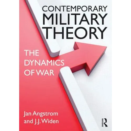 Contemporary Military Theory: The Dynamics of War - Paperback