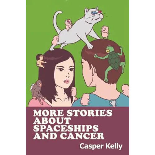 More Stories About Spaceships and Cancer - Paperback