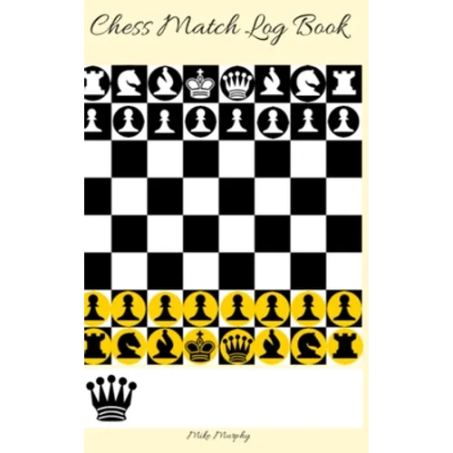 Chess Match Log Book: Record Moves, Write Analysis, And Draw Key Positions, Score Up To 50 Games Of Chess - Hardcover
