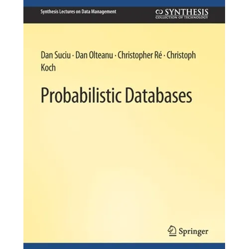 Probabilistic Databases - Paperback