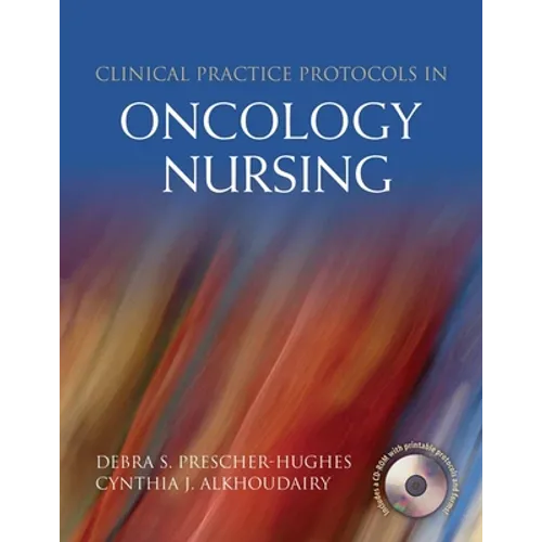 Clinical Practice Protocols in Oncology Nursing - Paperback
